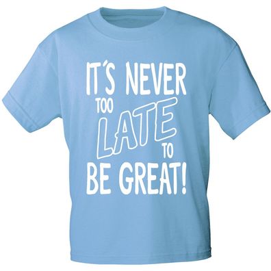 T-Shirt mit Print - it´s never to Late to be Great 12187 hellblau Gr. 3XL