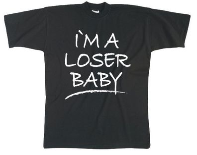 T-Shirt mit Print - I´M A LOOSER BABY - 09386 schwarz - Gr. S-XXL