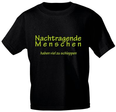 T-Shirt mit Print - Nachtragende Menschen haben viel zu schleppen - 10857 Gr. S-XXL