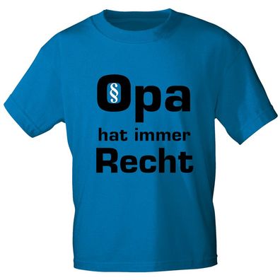 T-Shirt mit Print - Opa hat immer Recht - 09734 - Gr. Royal / XXL