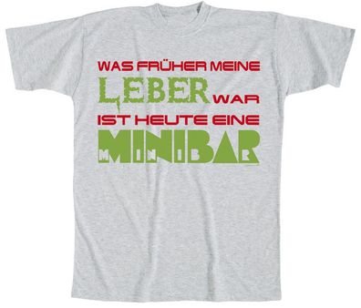 T-Shirt mit Print - Was früher meine Leber war ist heute eine Minibar - 09551 grau