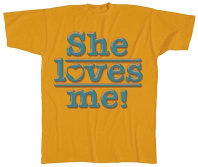T-SHIRT unisex mit Motivdruck - She loves me - 09669 orange - Gr. M