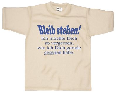 T-SHIRT unisex mit Print - Bleib stehen... - 09706 cremefarben - Gr. S-XXL