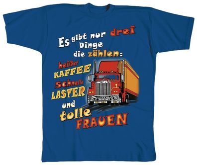 T-SHIRT unisex mit Print - Es gibt nur 3 Dinge... - 10467 blau - Gr. L