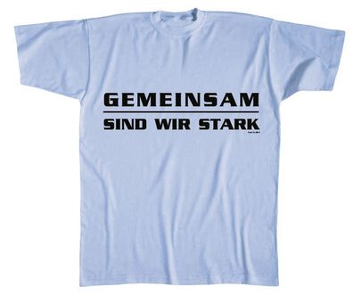 T-SHIRT unisex mit Print - Gemeinsam sind wir stark - 09668 hellblau - Gr. XXL