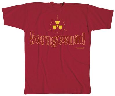 T-SHIRT unisex mit Print - kerngesund - 09677 rot - Gr. S-XXL