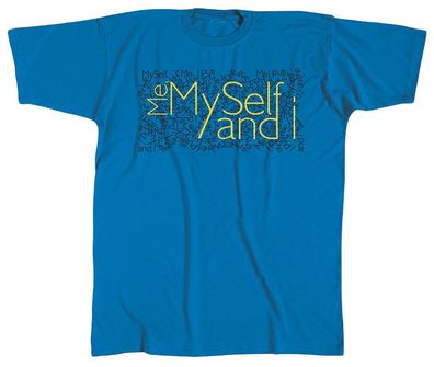 T-SHIRT unisex mit Print - Me, MySelf and I - 10610 blau - Gr. XXL