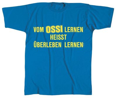 T-SHIRT unisex mit Print - Vom Ossi lernen... - 09609 blau - Gr. S-XXL