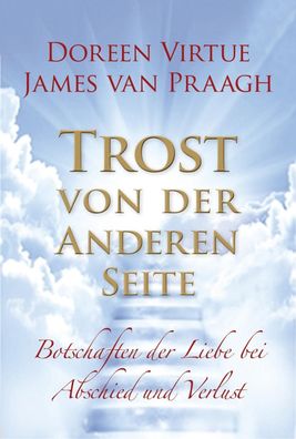 Trost von der Anderen Seite, Doreen Virtue