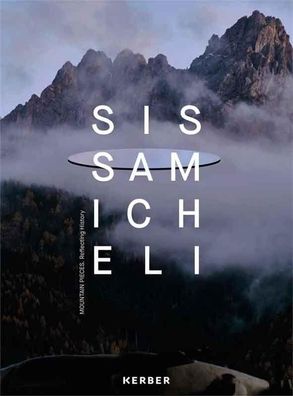 Sissa Micheli: Mountain Pieces. Reflecting History, Thina Adams