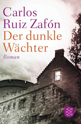 Der dunkle W?chter, Carlos Ruiz Zaf?n