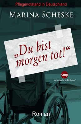 Du bist morgen tot, Marina Scheske