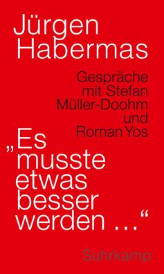 Es musste etwas besser werden ...', J?rgen Habermas