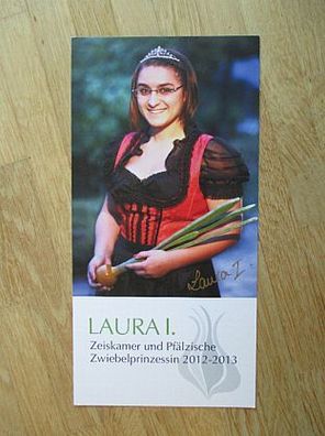 Zeiskamer und Pfälzische Zwiebelprinzessin 2012-2013 Laura I. - handsign. Autogramm!!