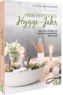 Mein perfektes Hygge-Jahr, Anna Parwoll