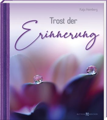 Trost der Erinnerung, Katja Heimberg