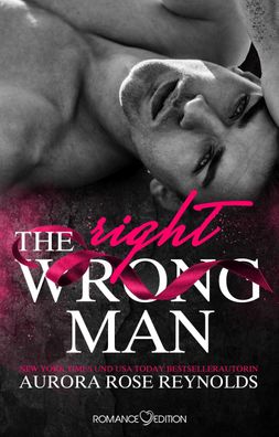 The Wrong/Right Men, Aurora Rose Reynolds