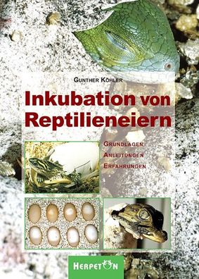 Inkubation von Reptilieneiern, Gunther K?hler