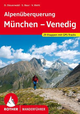 Alpen?berquerung M?nchen - Venedig, Dirk Steuerwald