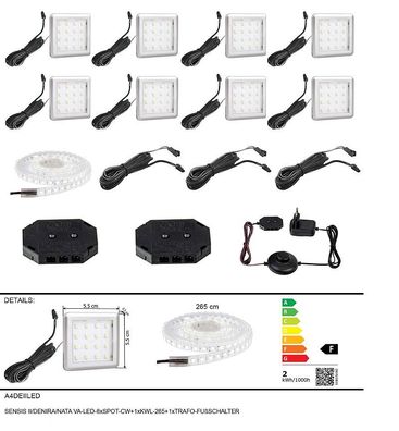 SENSIS II/DENIRA/NATA VA-LED-8xSPOT-CW+1xKWL-265 + 1xTRAFO-FUßSCHALTER