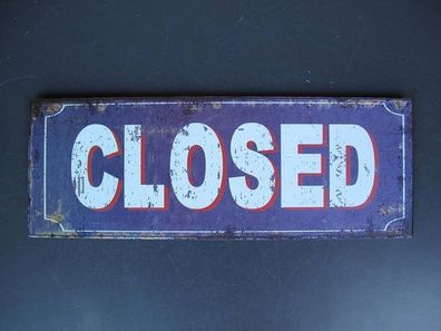 Blechschild, Reklameschild, Closed, Gastro Wandschild 13x36 cm