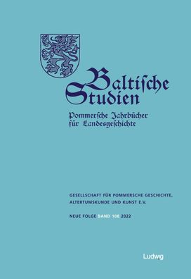 Baltische Studien, Pommersche Jahrb?cher f?r Landesgeschichte, Gesellschaft