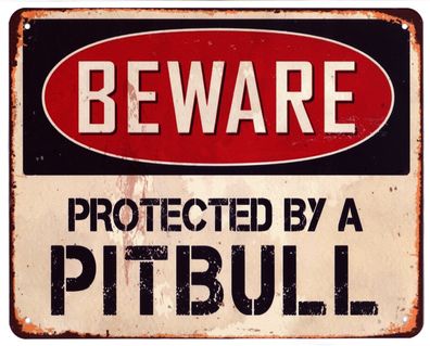 Blechschild Beware Protected by a Pitbull Hund Deko Schild mit Aufschrift 20x25