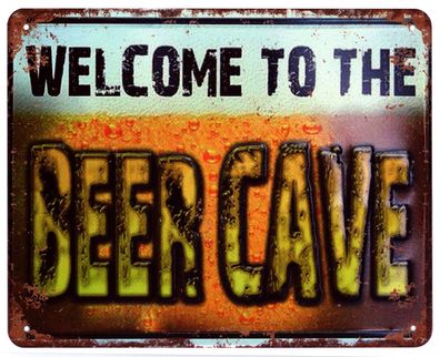 Blechschild Welcome to the Beer Cave Bier Höhle Deko Schild mit Aufschrift 20x25