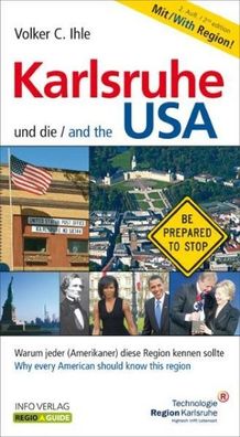 Karlsruhe und die USA / / /rlsruhe and the USA: Warum jeder (Amerikaner) dies