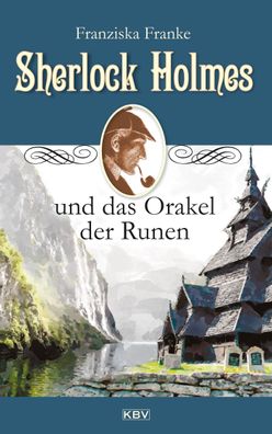 Sherlock Holmes und das Orakel der Runen, Franziska Franke