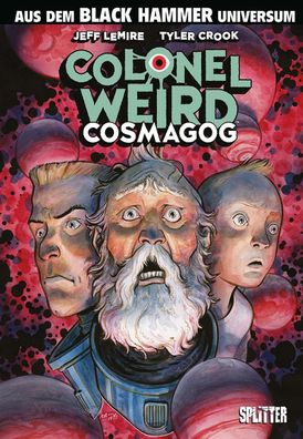 Black Hammer: Colonel Weird - Cosmagog, Jeff Lemire