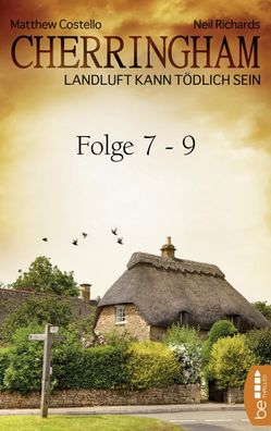 Cherringham Sammelband III - Folge 7-9, Matthew Costello