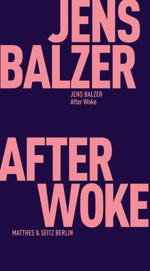 After Woke, Jens Balzer