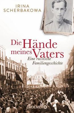 Die H?nde meines Vaters, Irina Scherbakowa