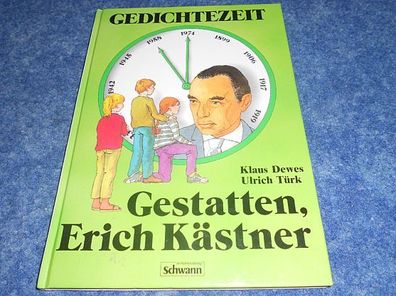 Gedichtezeit Gestatten, Erich Kästner