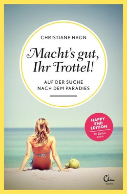 Macht's gut, Ihr Trottel!, Christiane Hagn