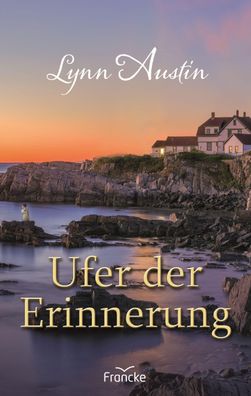 Ufer der Erinnerung, Lynn Austin