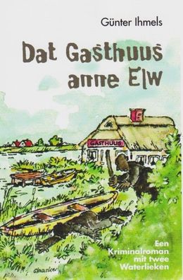 Dat Gasthuus anne Elw, G?nter Ihmels