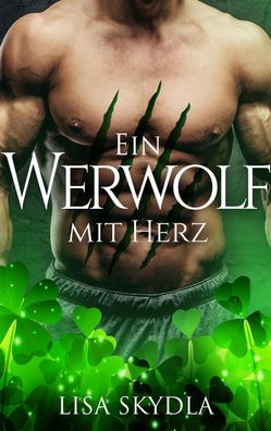 Ein Werwolf mit Herz, Lisa Skydla