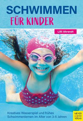 Schwimmen für Kinder, Lilli Ahrendt