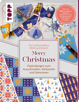 Das verbastelbare Weihnachtsbuch: Merry Christmas. Papierdesigns zum Aussch