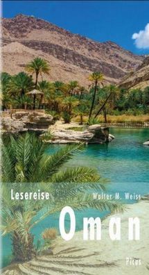 Lesereise Oman, Walter M. Weiss