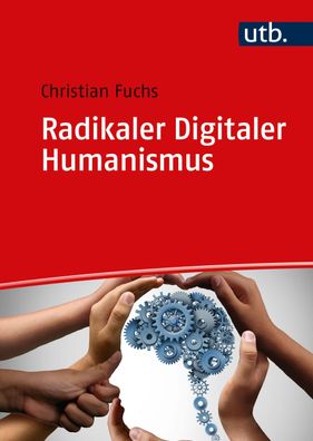 Radikaler Digitaler Humanismus, Christian Fuchs