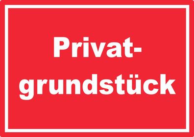 Privatgrundstück Schild weiß-rot