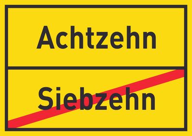 Achtzehn Siebzehn Schild Ortsschild