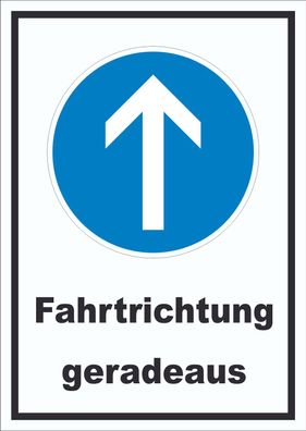 Schild Fahrtrichtung geradeaus