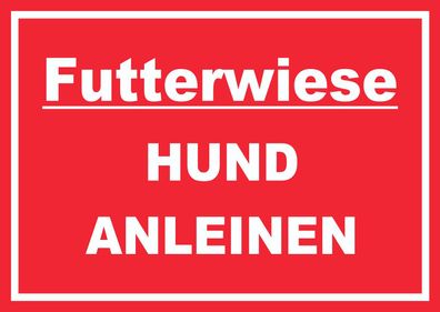 Futterwiese Hund anleinen Schild