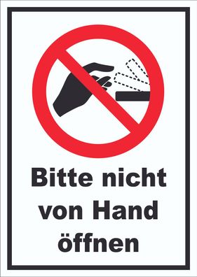 Bitte nicht von Hand öffnen Schild