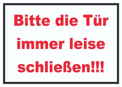 Schild Bitte die Tür immer leise rot-weiss-schwarz