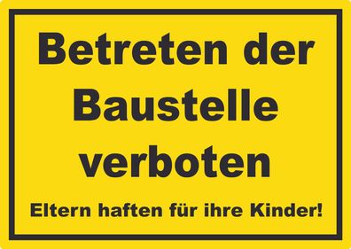 Betreten der Baustelle Schild gelb-schwarz